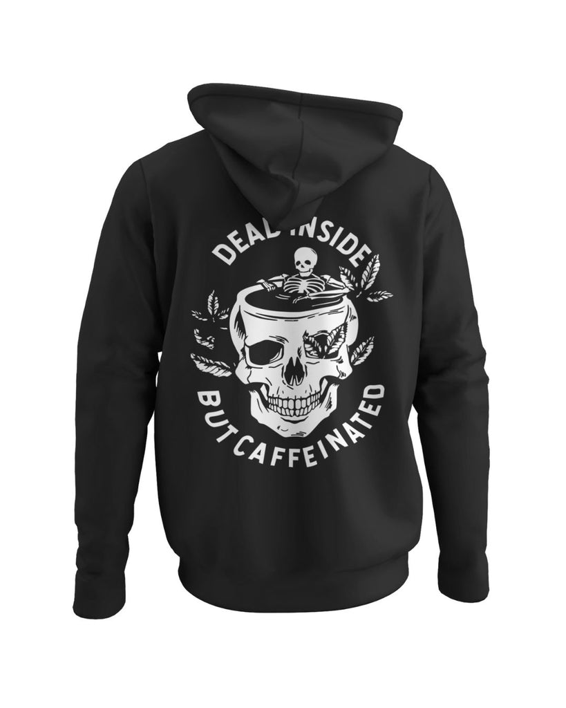 Dead Inside But Caffeinated Hoodie - One Last Round