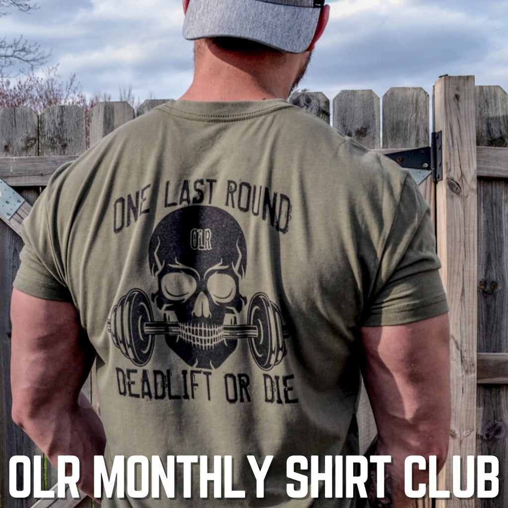 OLR Monthly Shirt Club - One Last Round