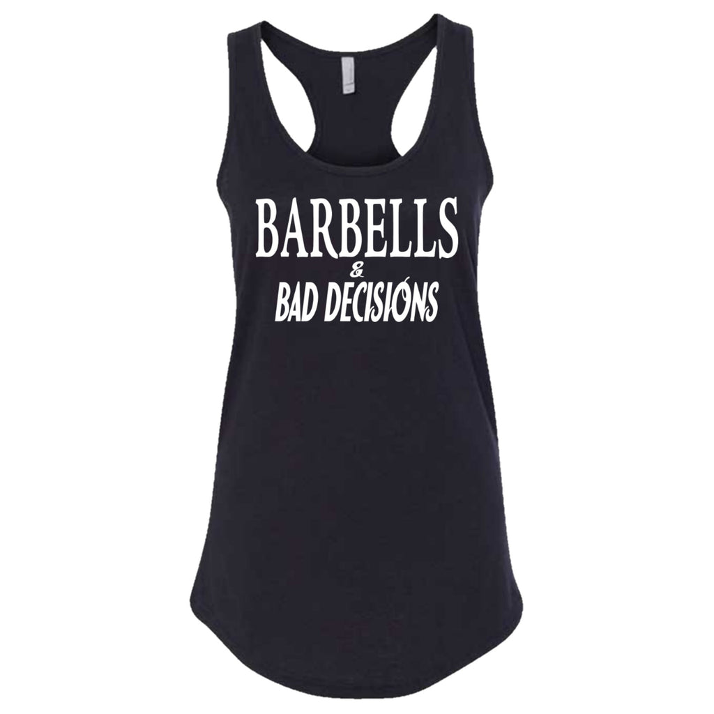 Barbells & Bad Decisions - One Last Round